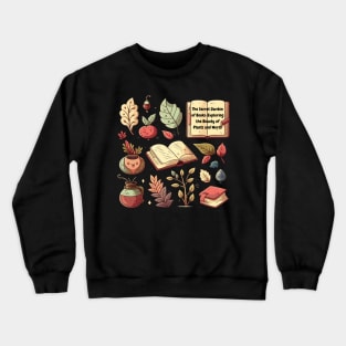 The Secret Garden of Books: Exploring the Beauty of Plants and Words Crewneck Sweatshirt